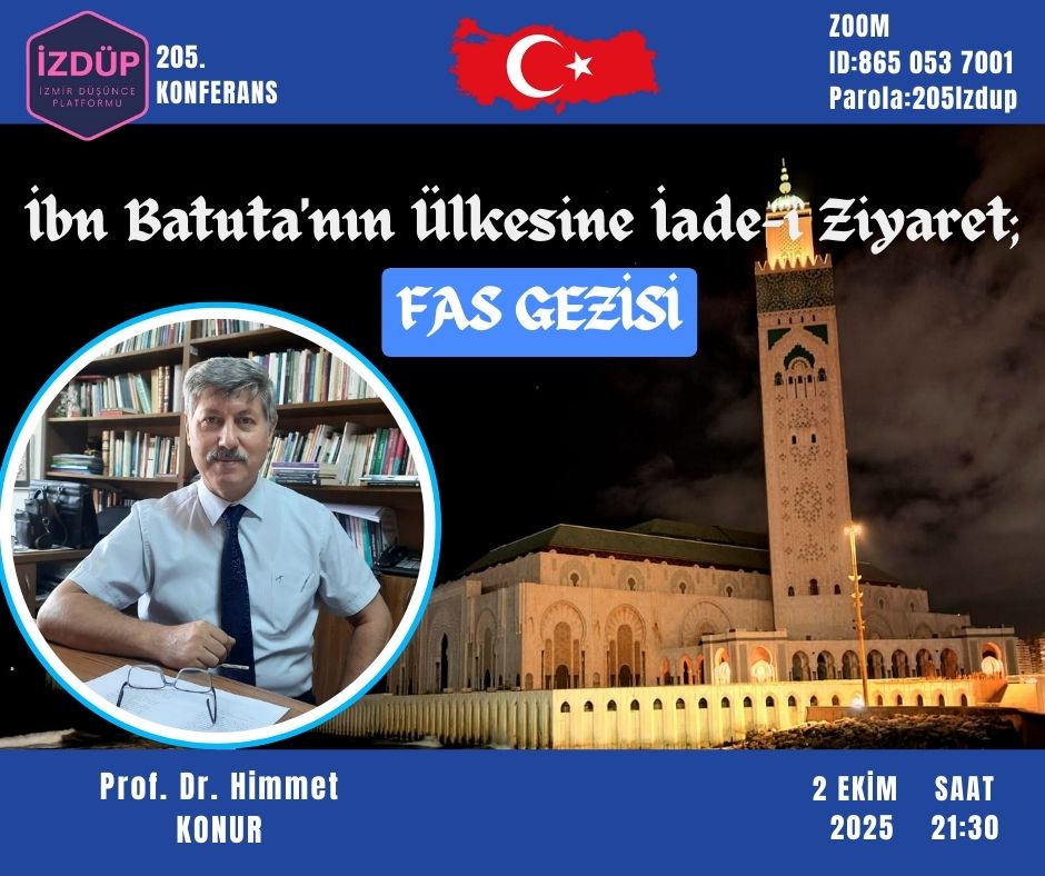 İZMİR DÜŞÜNCE PLATFORMU 205. KONFERANS-  Prof. Dr. Himmet KONUR 