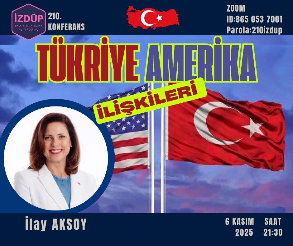 İZMİR DÜŞÜNCE PLATFORMU 210. KONFERANS- İlay Aksoy