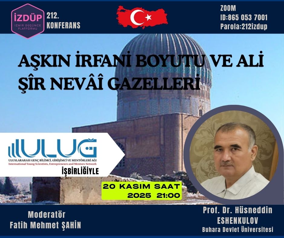 İZMİR DÜŞÜNCE PLATFORMU 212. KONFERANS-Prof. Dr. Hüsnettin ESHENKULOV
