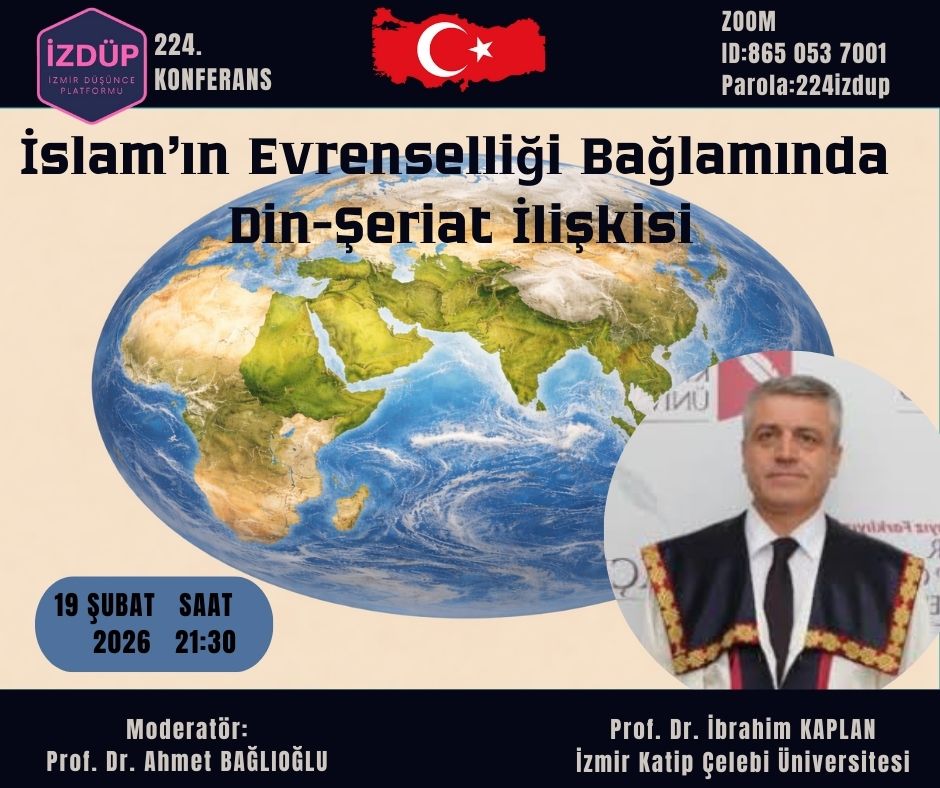 İZMİR DÜŞÜNCE PLATFORMU 224. KONFERANS-Prof. Dr. İbrahim Kaplan