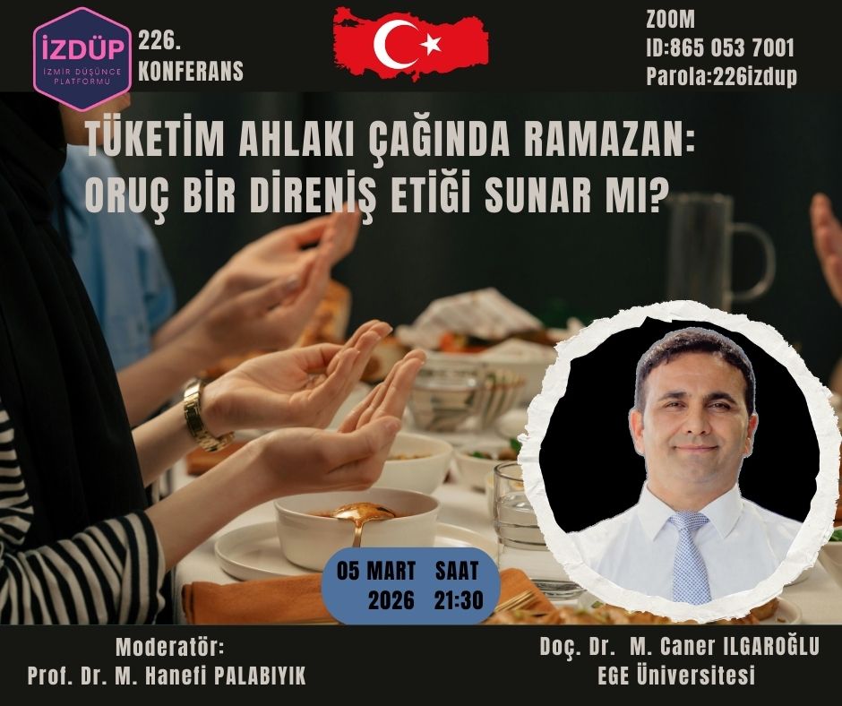 İZMİR DÜŞÜNCE PLATFORMU 226. KONFERANS-Doç. Dr. Muhammet Caner