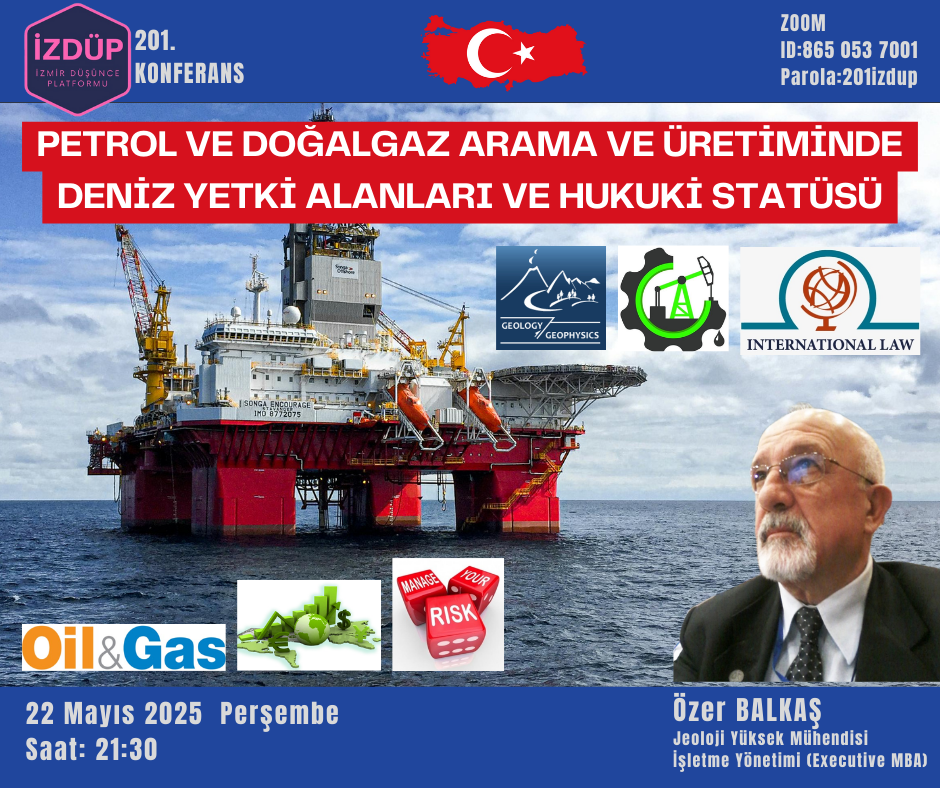 İZMİR DÜŞÜNCE PLATFORMU 201. KONFERANS-  Jeoloji Yüksek Mühendisi Özer Balkaş